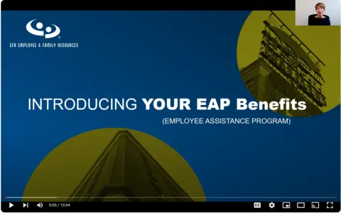 Introducing Your EAP Benefits video